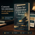 Cómo Ser Compositor y Vivir de la Música